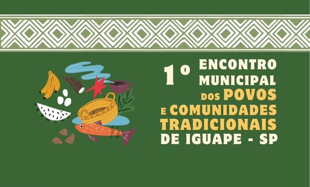 Iguape realiza 1º Encontro dos Povos e Comunidades Tradicionais com lançamento de política municipal