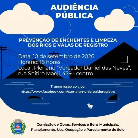 Registro realiza audiência pública sobre prevenção de enchentes